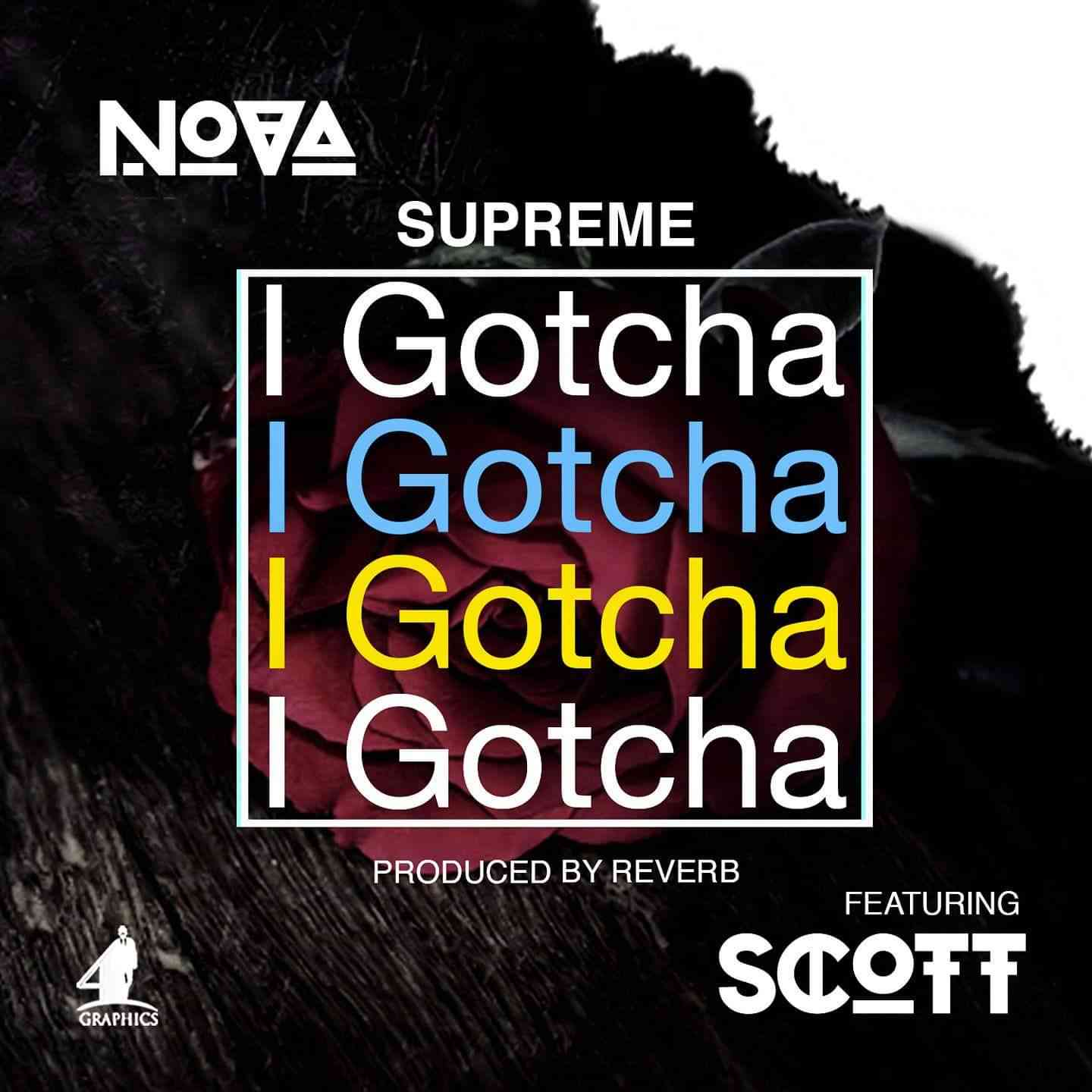 Nova Supreme Ft Scott I Gotcha Zambian Music Blog 金博宝